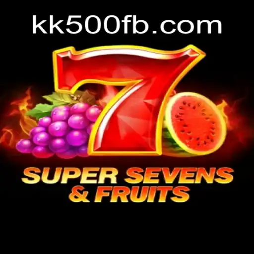 Unleashing the Excitement of 7SuperSevensFruits and Insightful Glimpse at KK500